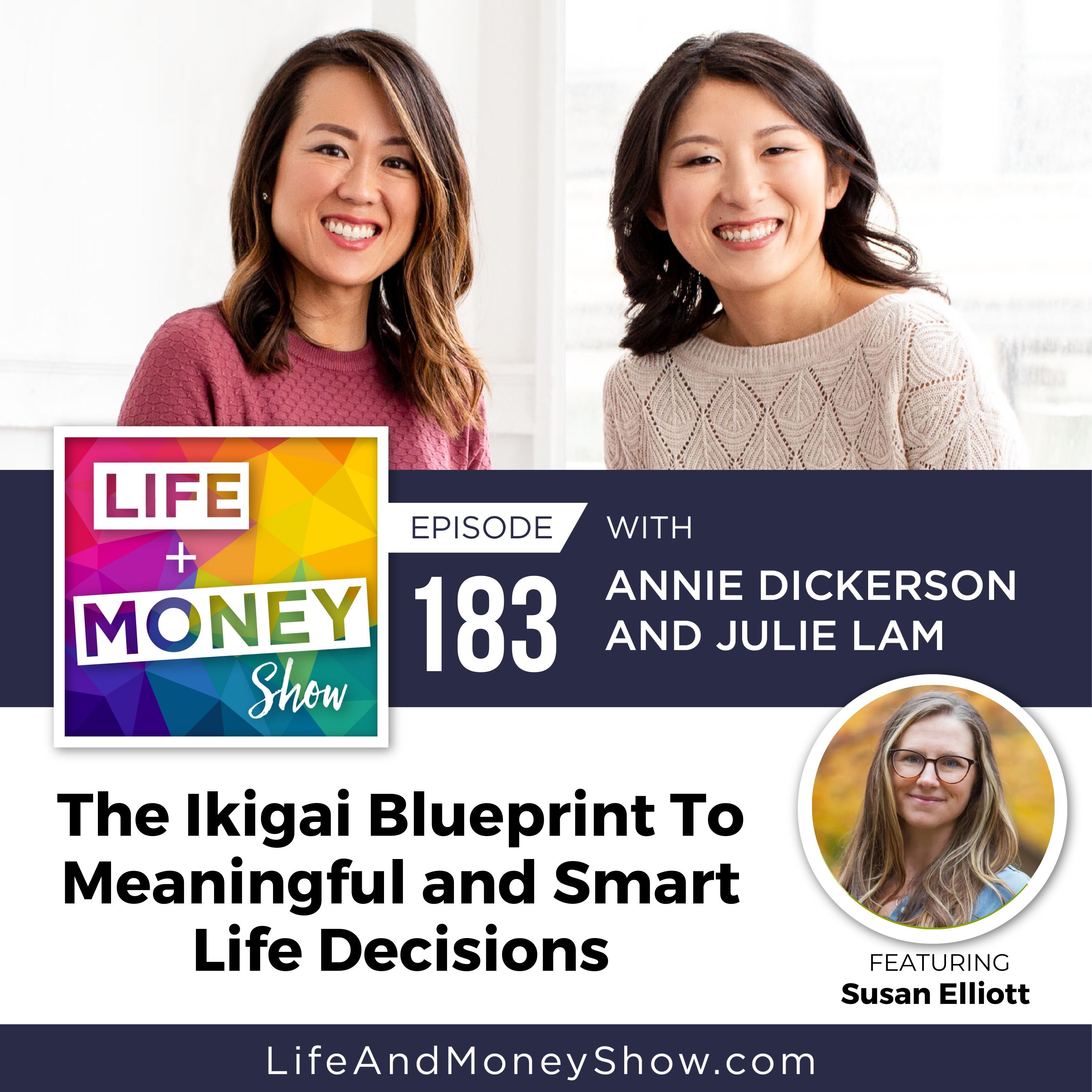 The Ikigai Blueprint To Meaningful and Smart Life Decisions with Susan Elliot