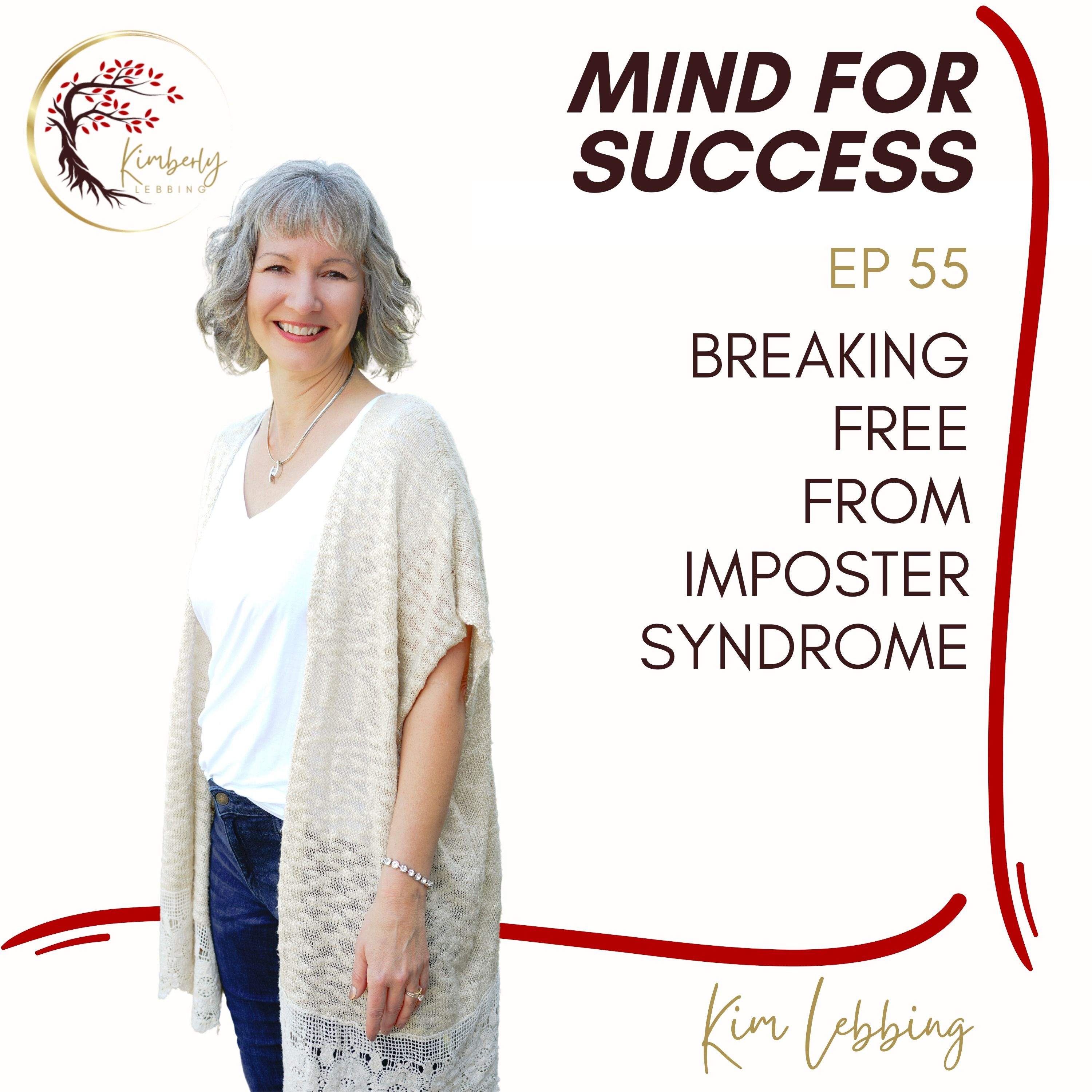 Breaking Free from Imposter Syndrome with Kim Lebbing