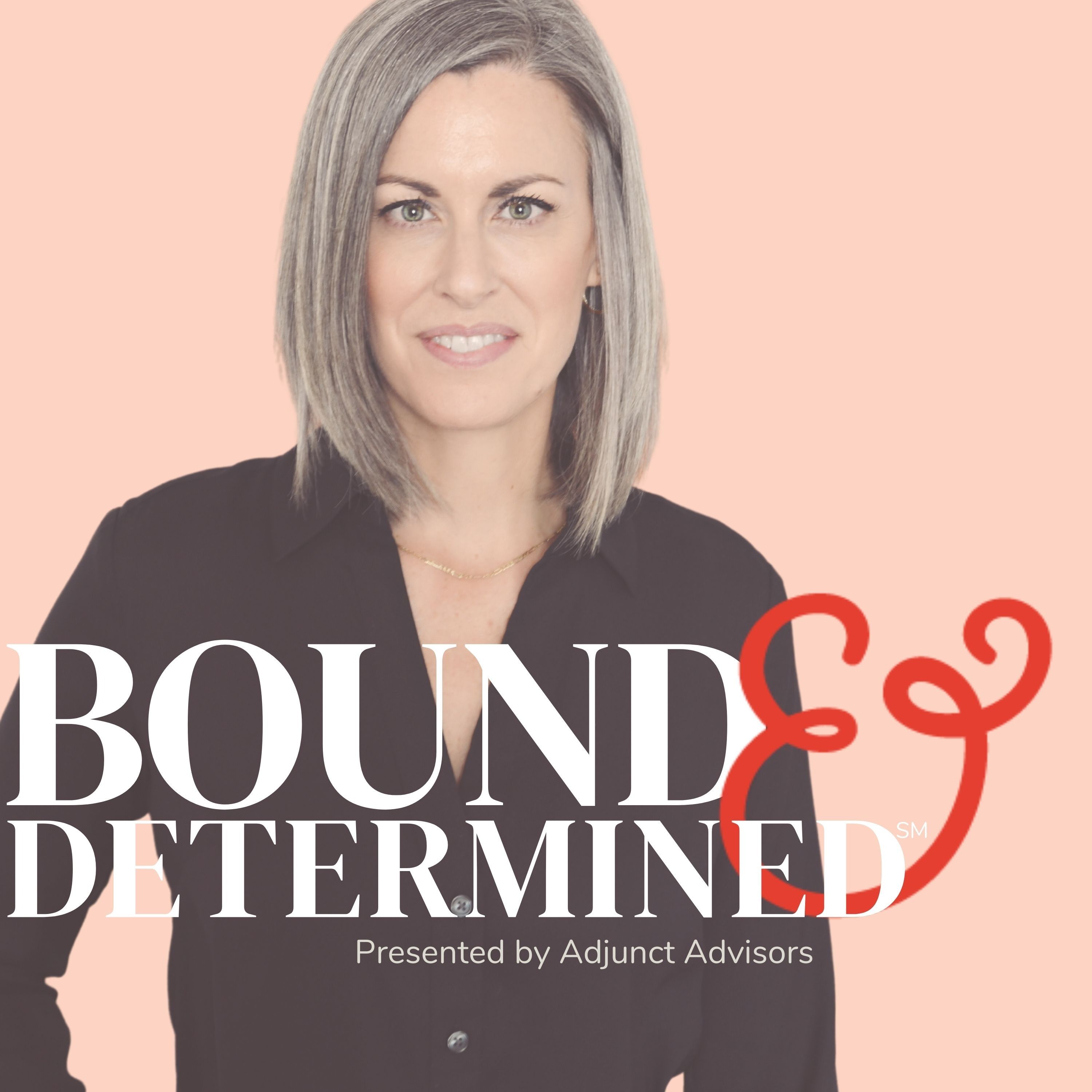 Bound & Determined℠ 