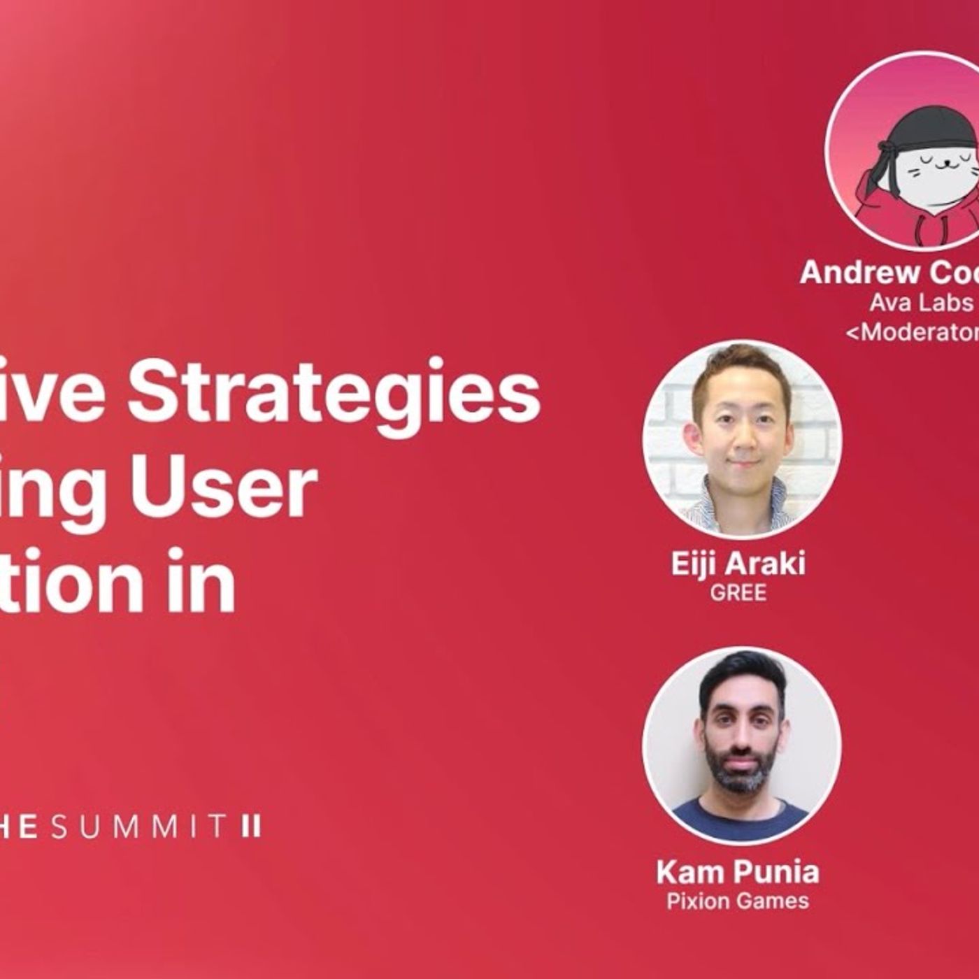 Innovative Strategies for Driving User Acquisition in Gaming I Avalanche Summit II