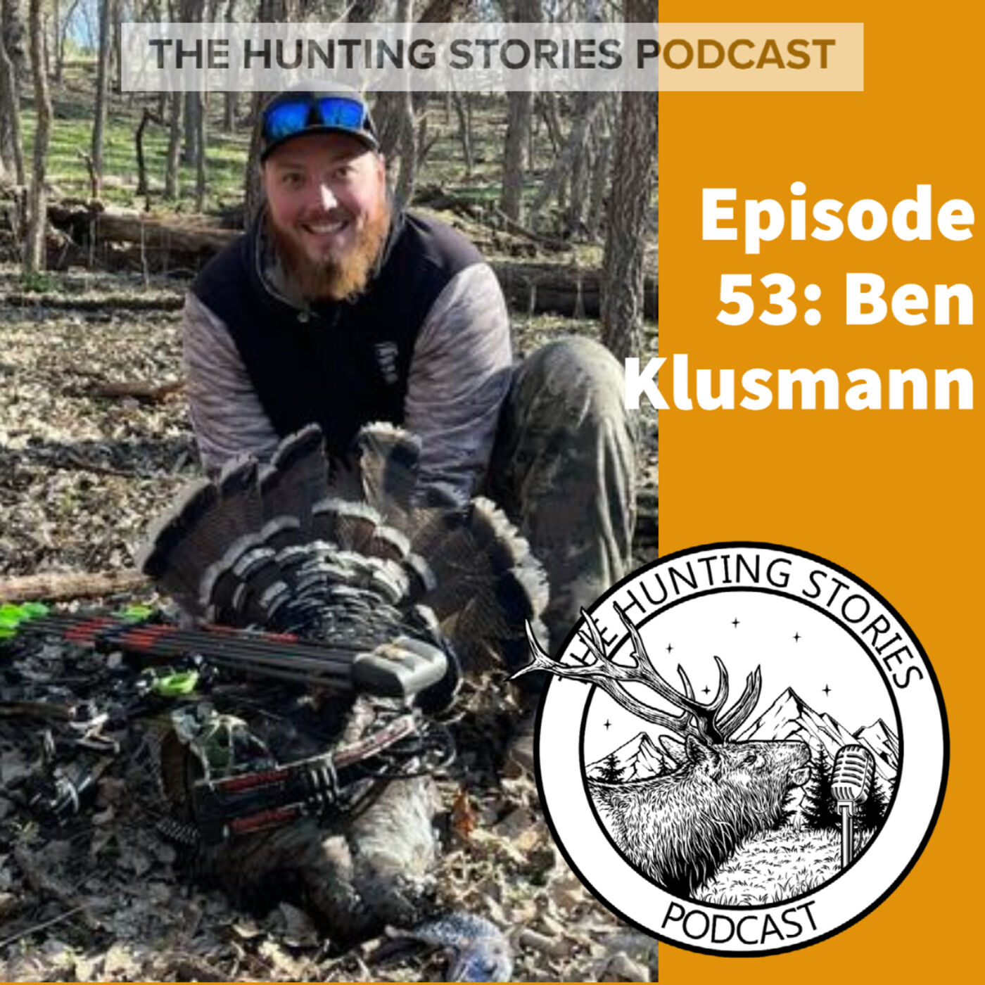 Ep 053 The Hunting Stories Podcast: Ben Klusmann