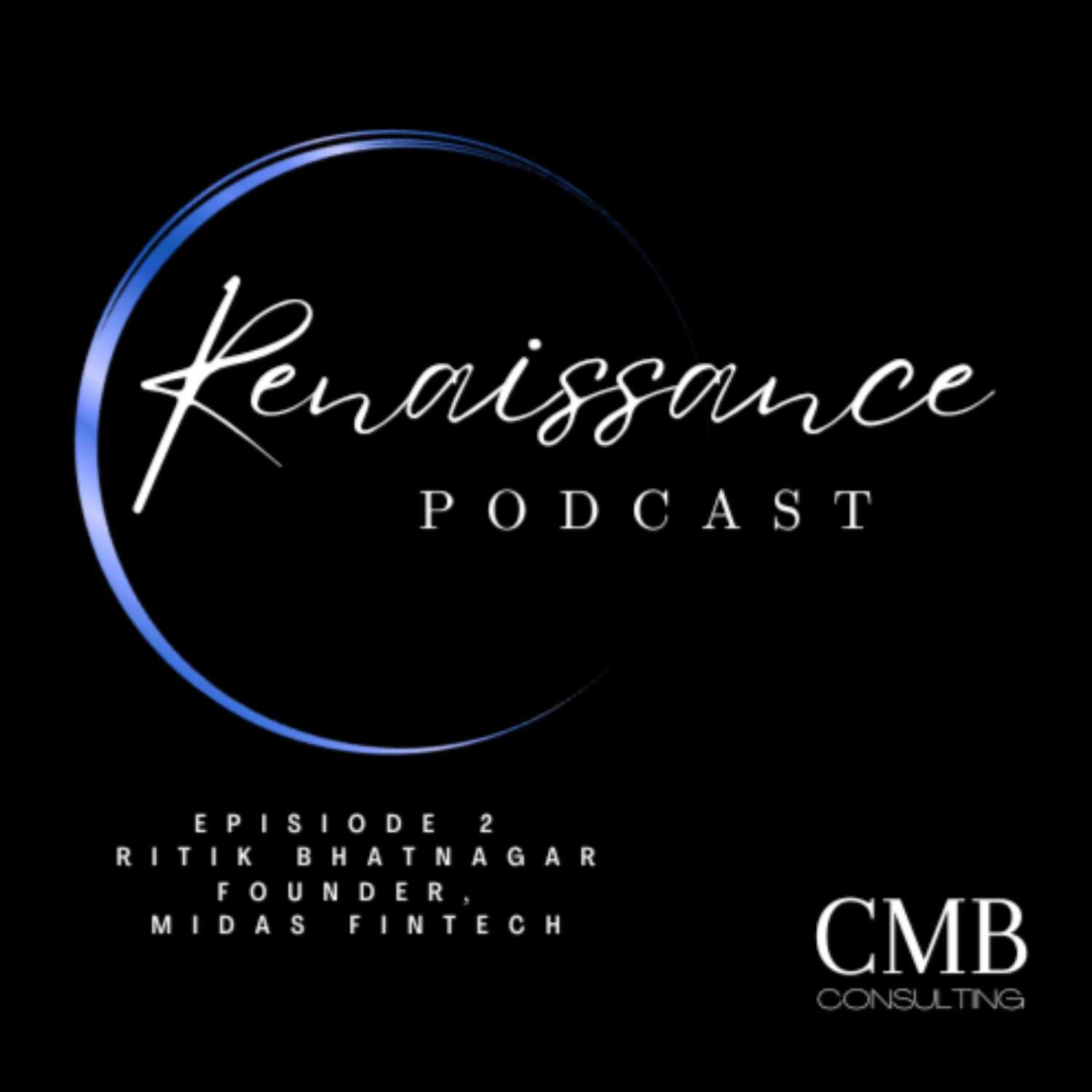 Episode 2 - Ritik Bhatnagar, founder of Midas Fintech