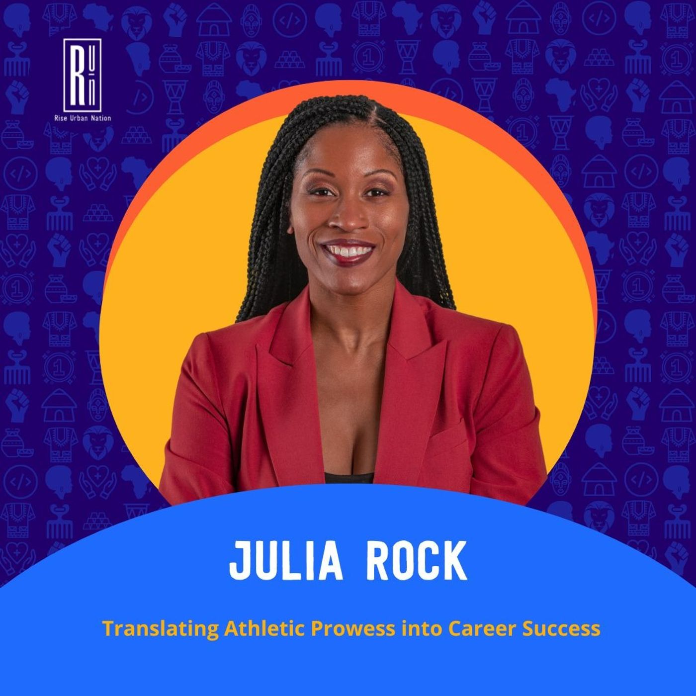 Translating Athletic Prowess into Career Success with Julia Rock