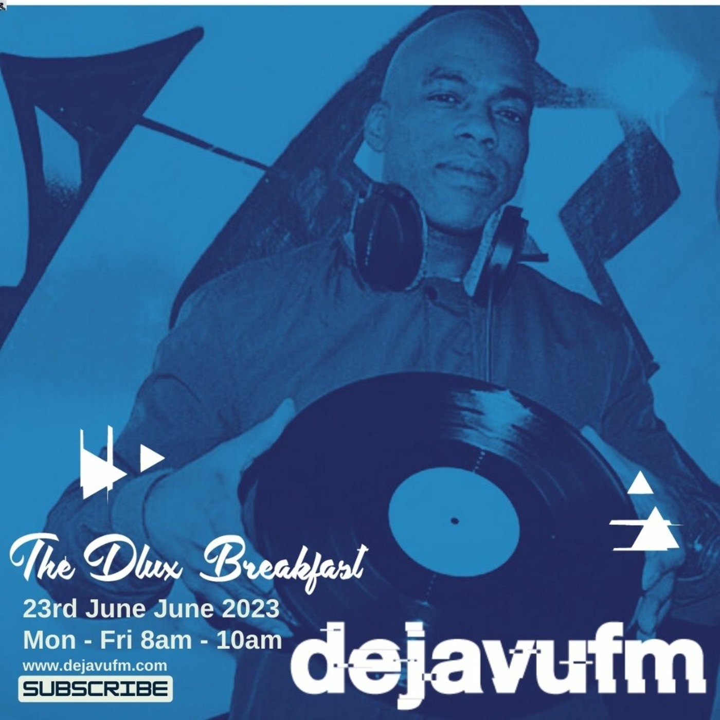 The Dlux Breakfast - Episode 662  23rd June - dejavufm