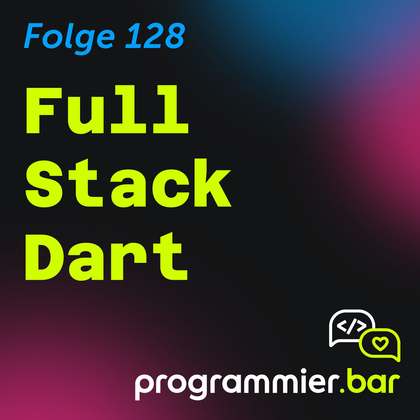 Deep Dive 128 – Full Stack Dart