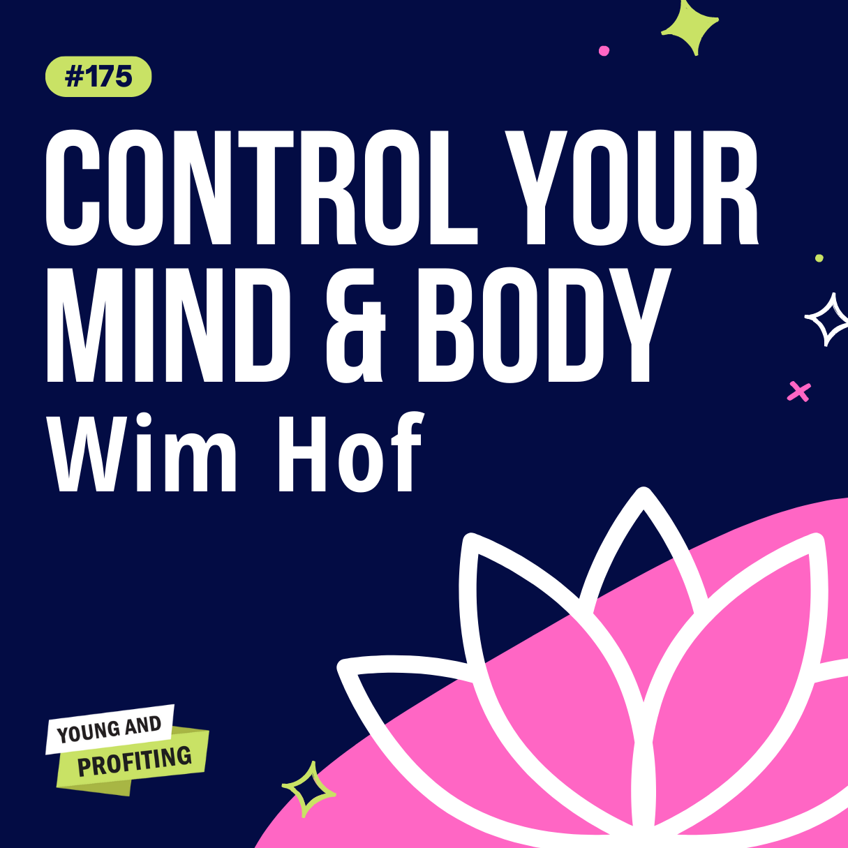 ⁣YAPClassic: Wim Hof, The Iceman, on How to Conquer Your Mind and Take Control of Your Life