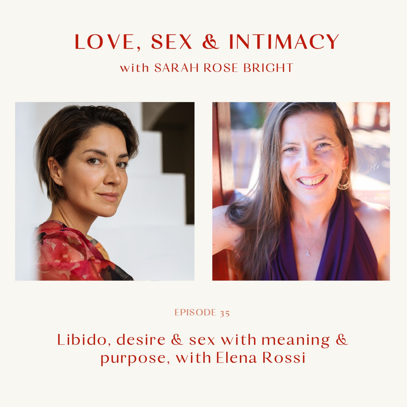 Libido, desire & sex with meaning & purpose with Elena Rossi