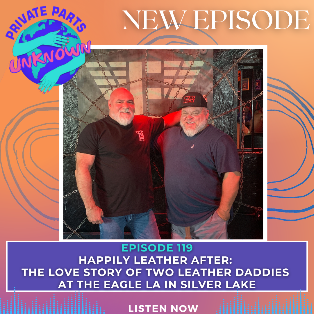 Happily Leather After: The Love Story of Two Leather Daddies at the Eagle LA in Silver Lake