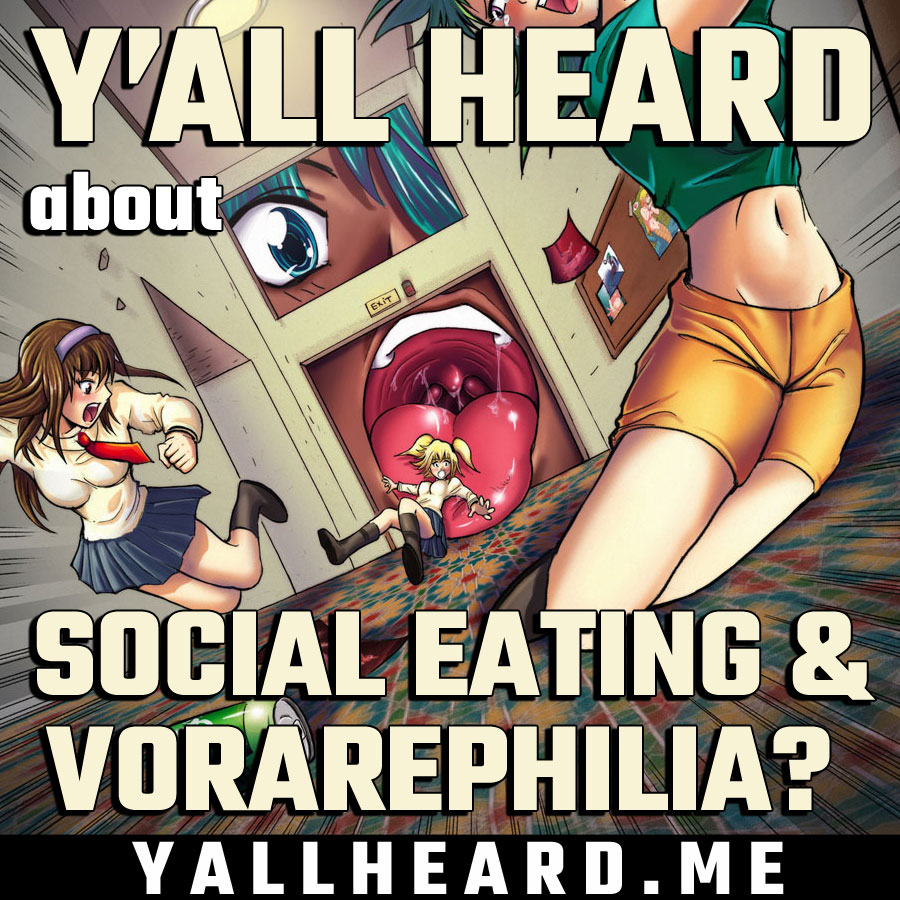 Rerun: Social Eating & Vorarephilia?