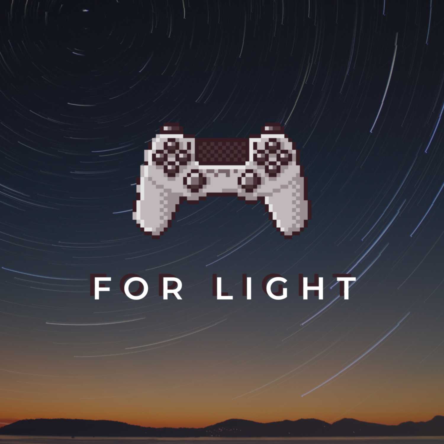 Do Games Deserve a Second Chance? - The For Light Podcast Ep. 23