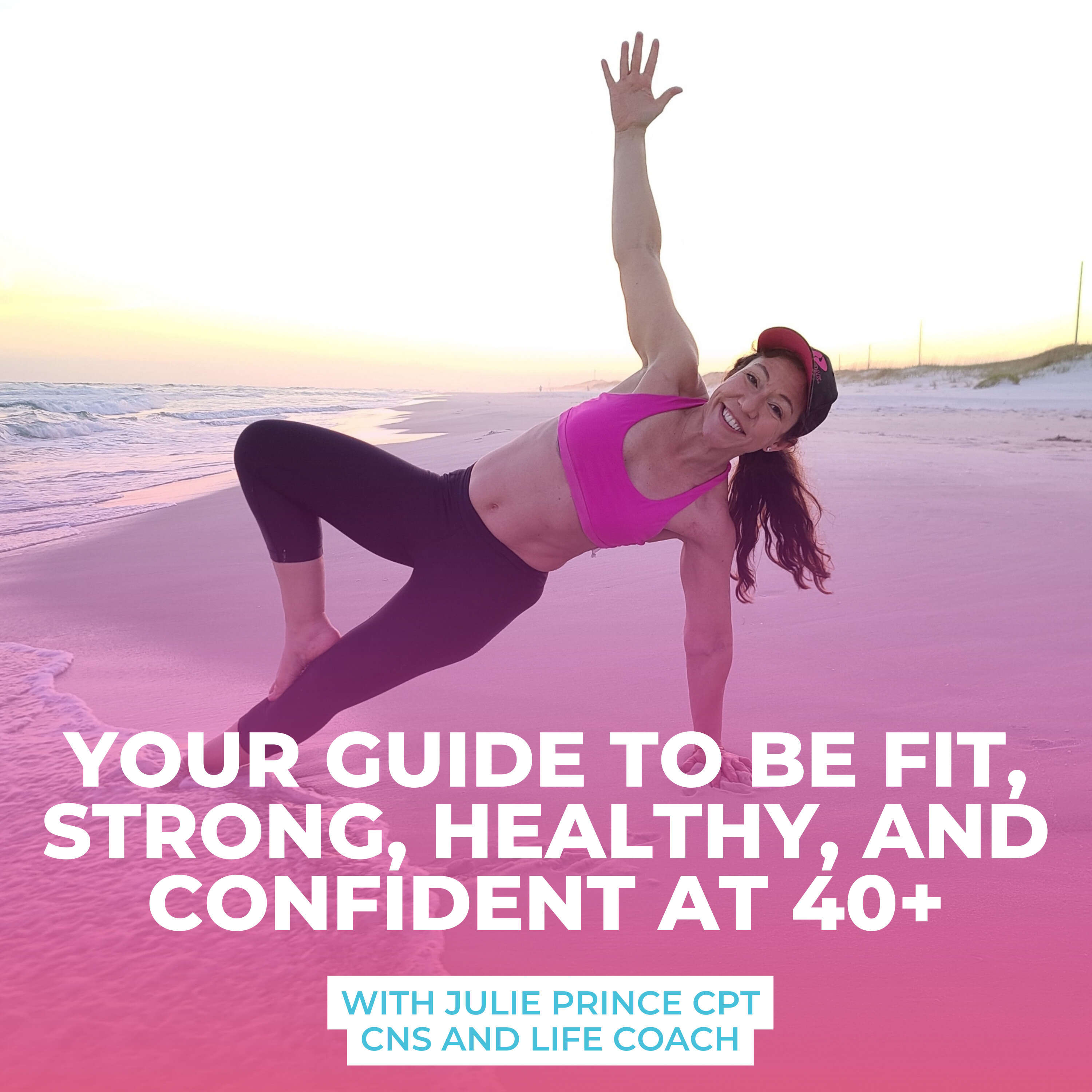 Ep. 18 How Women 40+ Get Stronger and Happier: The Benefits of Strength Training for Your Mood