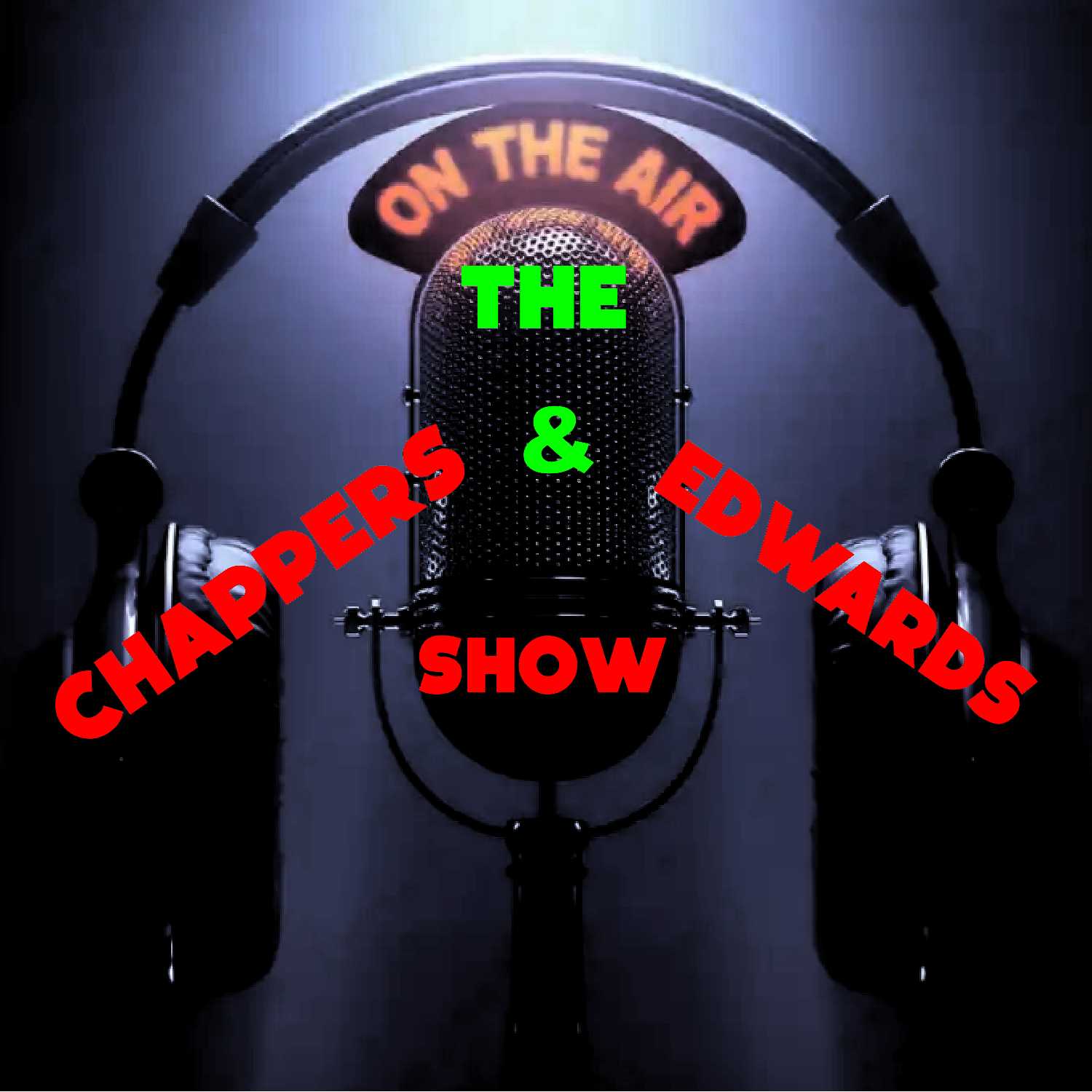 The Chappers and Edwards Show 2