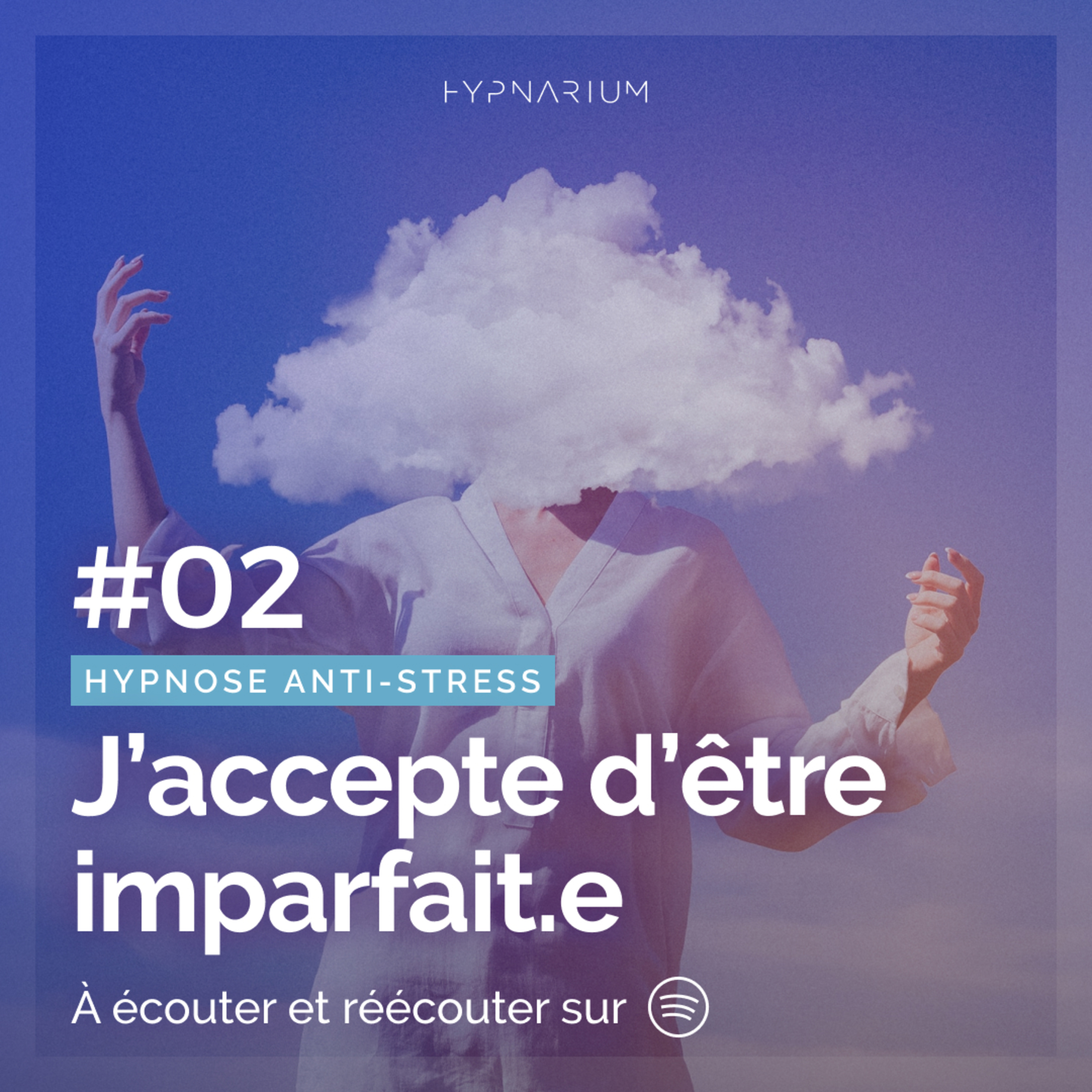 #02 J'accepte d'être imparfait.e