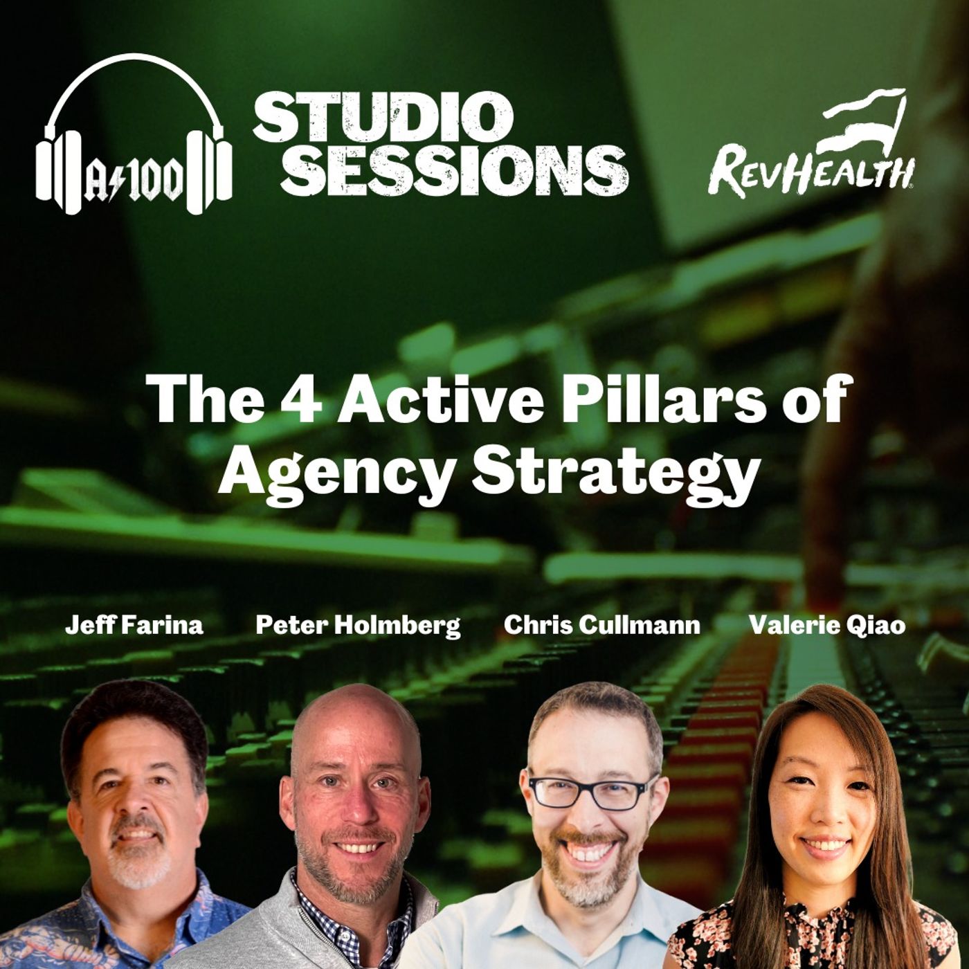 Agency 100 Studio Session: The 4 active pillars of agency strategy, a podcast presented by RevHealth