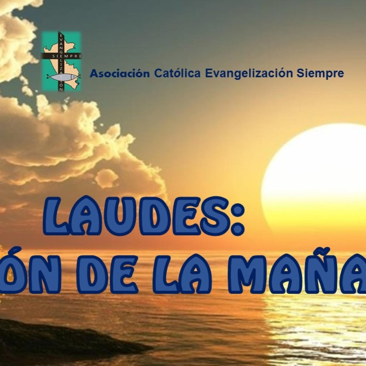 LAUDES y la oración de la mañana del MIÉRCOLES 21 DE JUNIO DE 2023