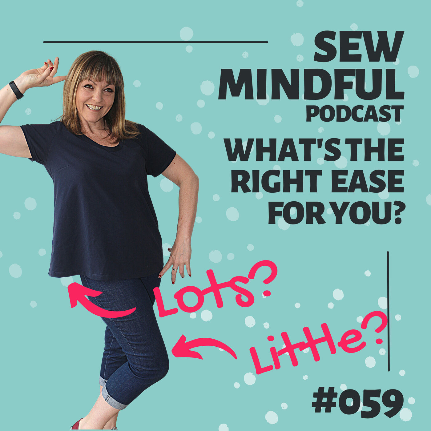 059: What's the right amount of ease for me?