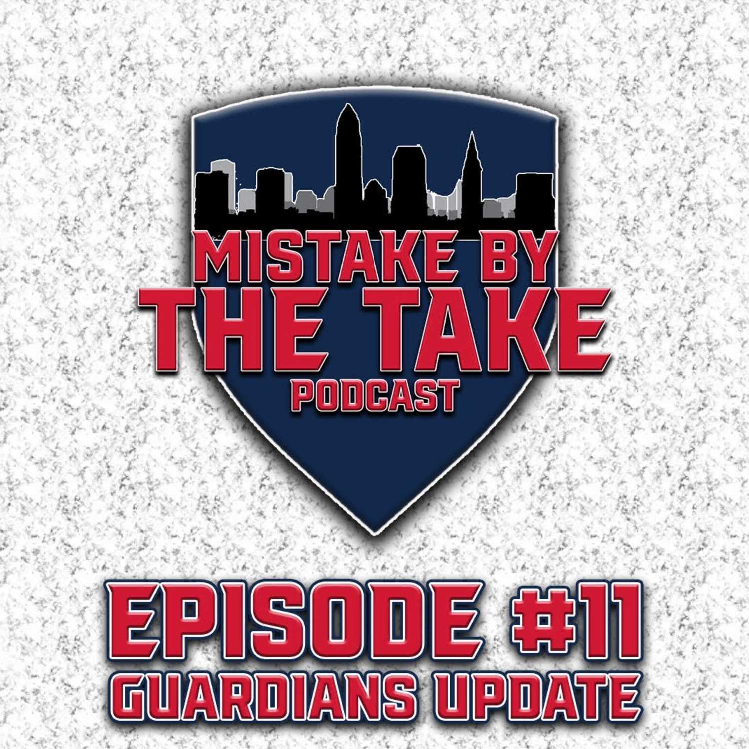 MBTT Ep. 11 - Guardians Update