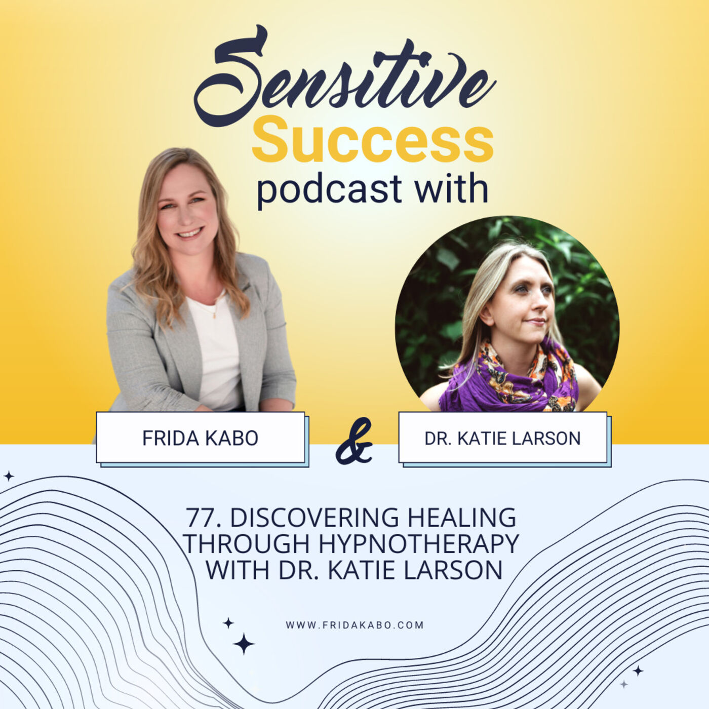 77. Discovering healing through hypnotherapy with Dr. Katie Larson