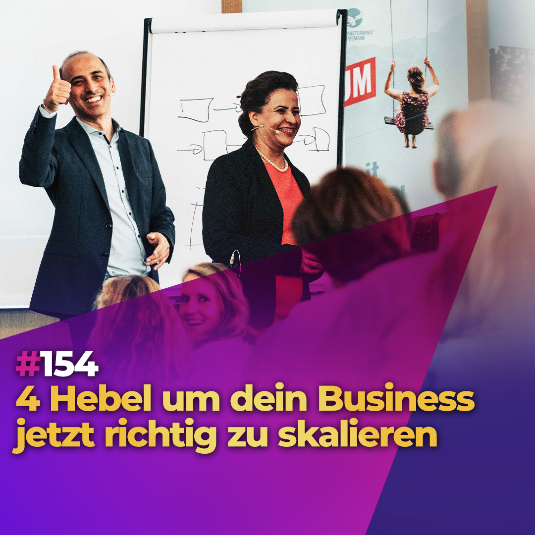 ⁣#154 - 4 Hebel, um dein Business jetzt richtig zu skalieren