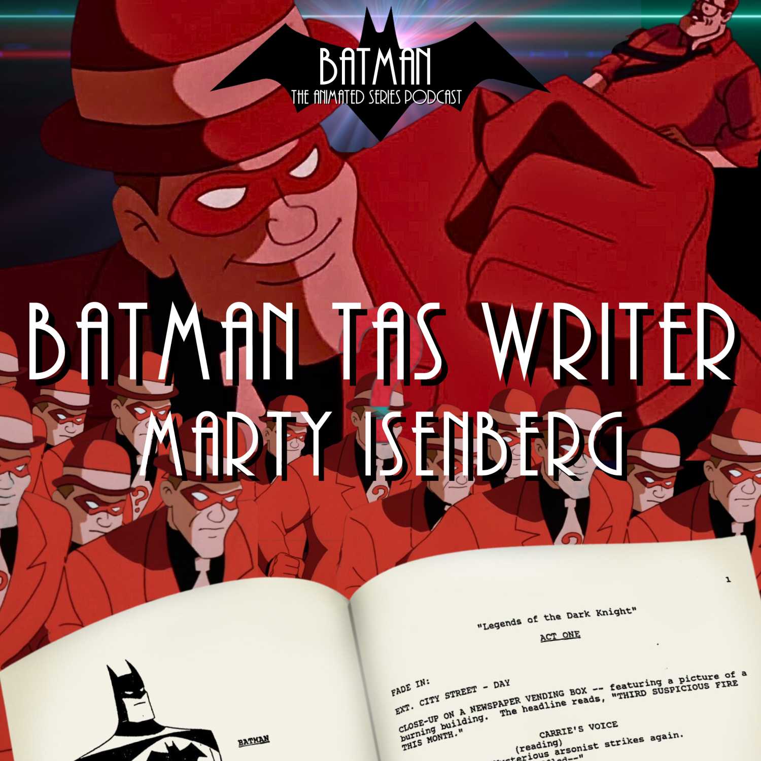 ⁣Special Guest - Batman TAS Writer Marty Isenberg