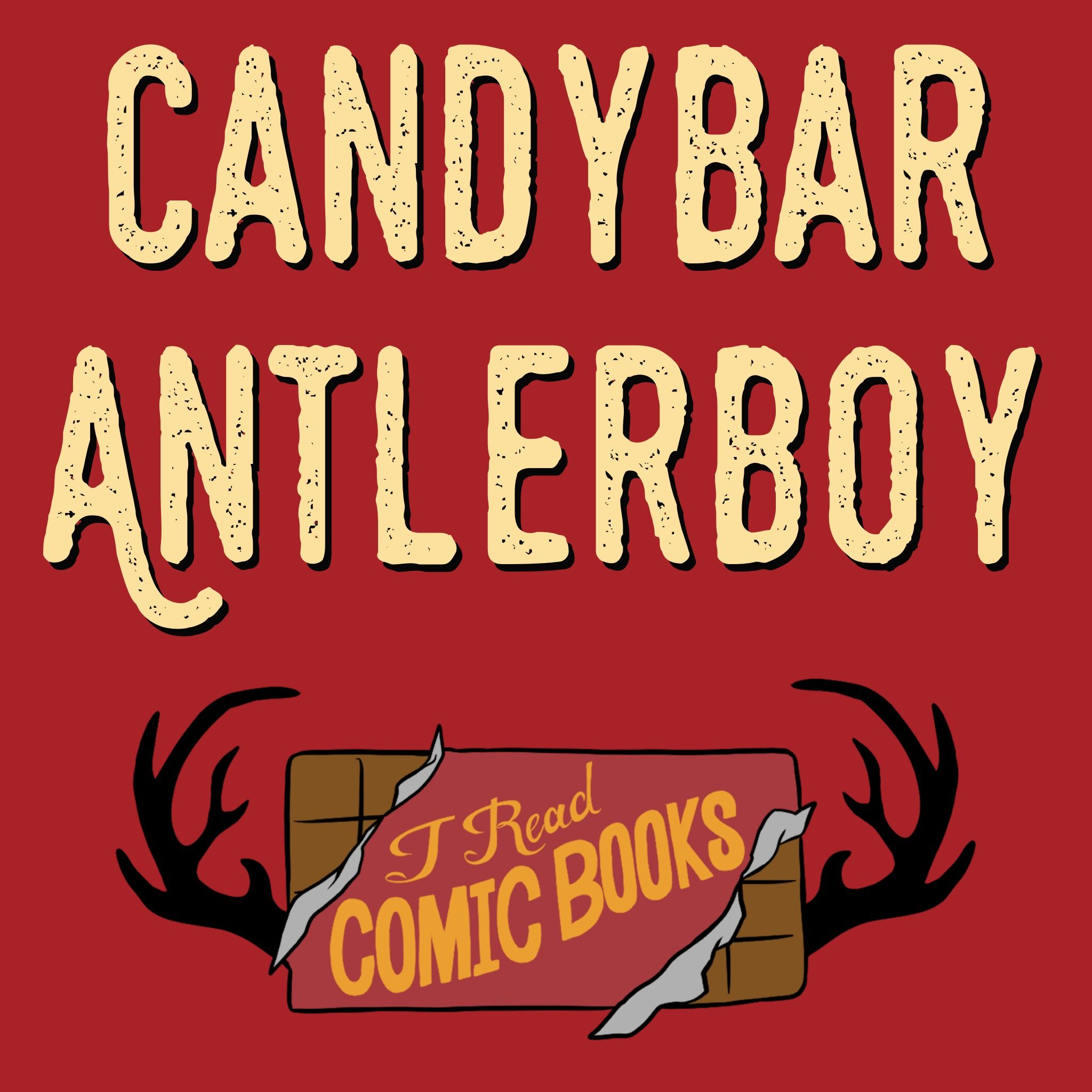 Candybar Antlerboy Episode 14 | "How It Started, How It’s Going"