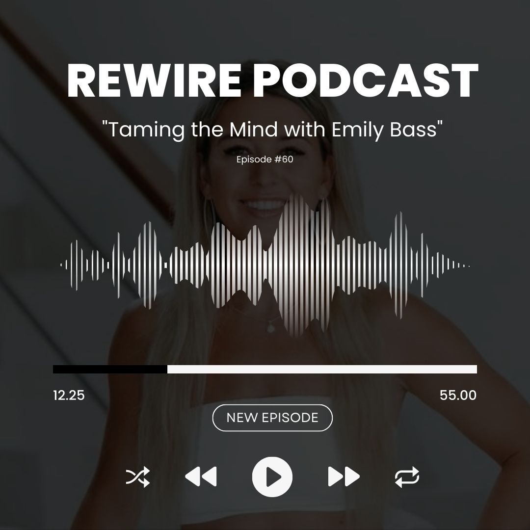 #60 Taming the Mind with Emily Bass.