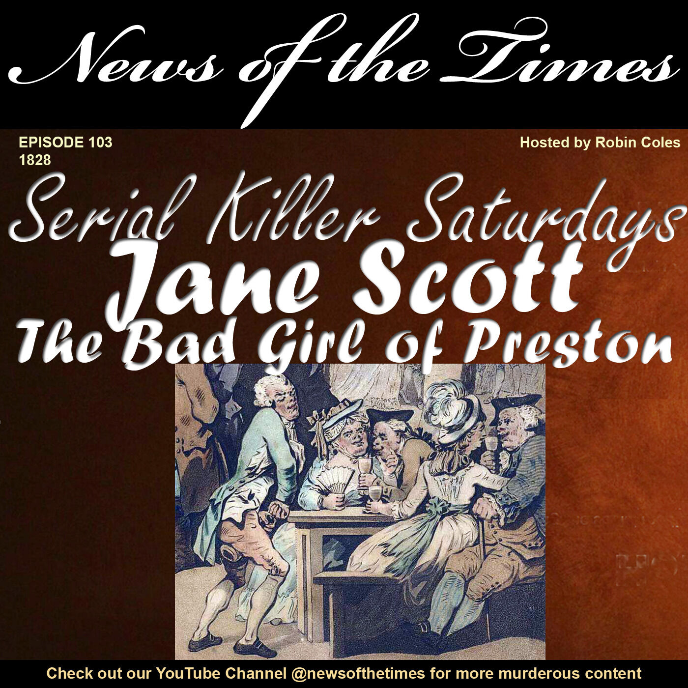 1828: Jane Scott - The Bad Girl of Preston: Serial Killer Saturdays | Episode 103