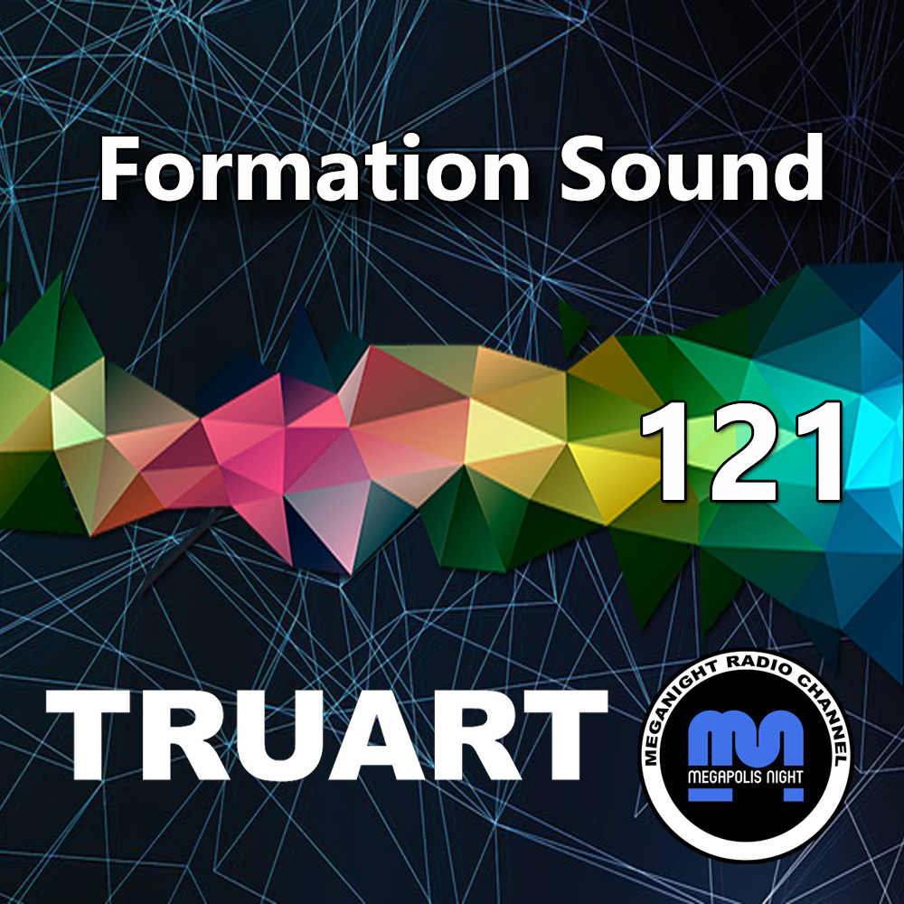 TRUART - Formation Sound #121