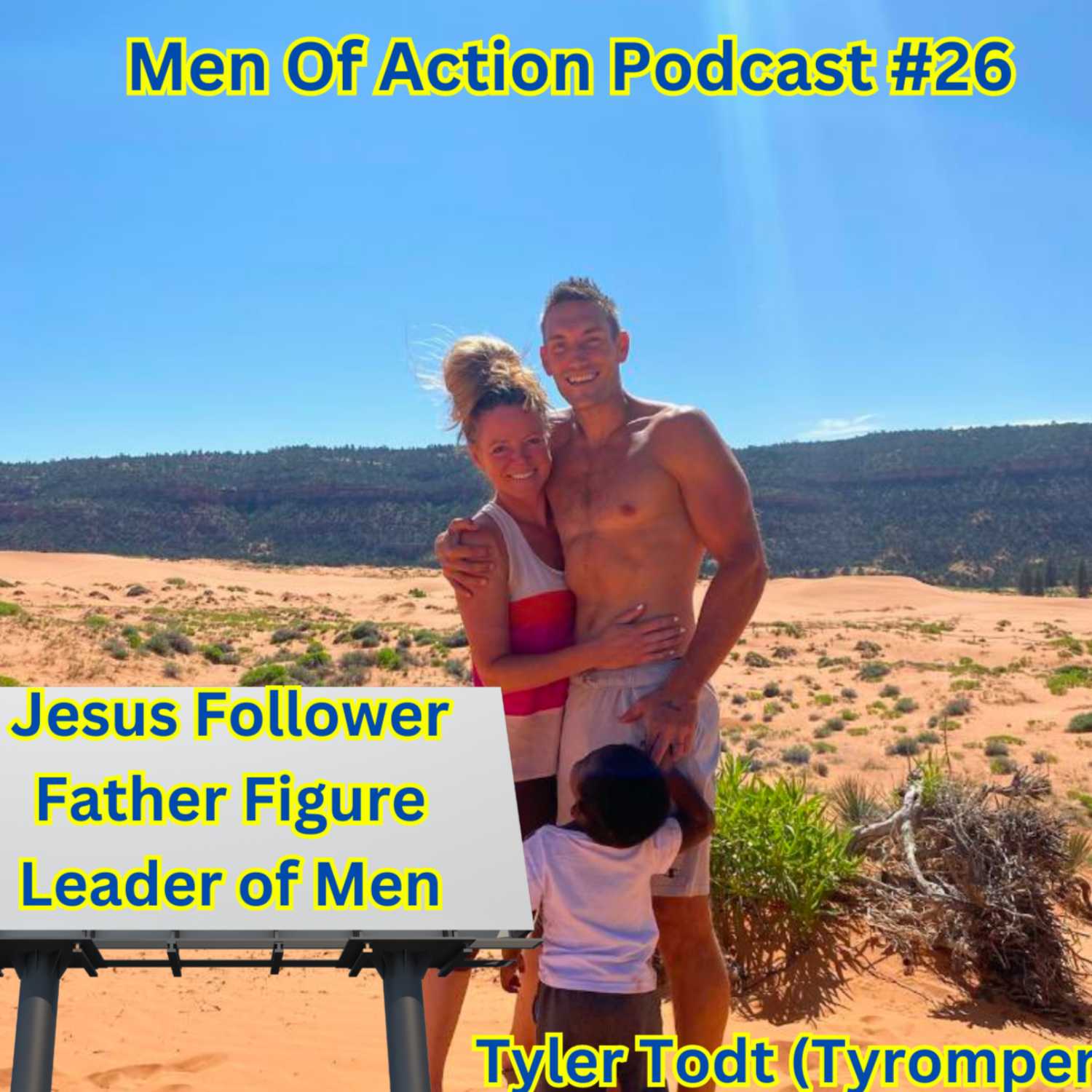 Men Of Action Podcast #26 Tyler Todt (Tyromper) | Transform Your Life With Positivity And Jesus