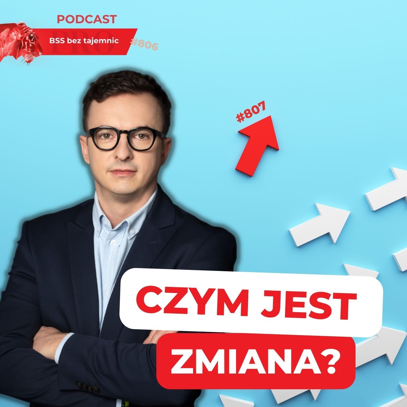 #807 Czym jest zmiana i jak do niej podejść?