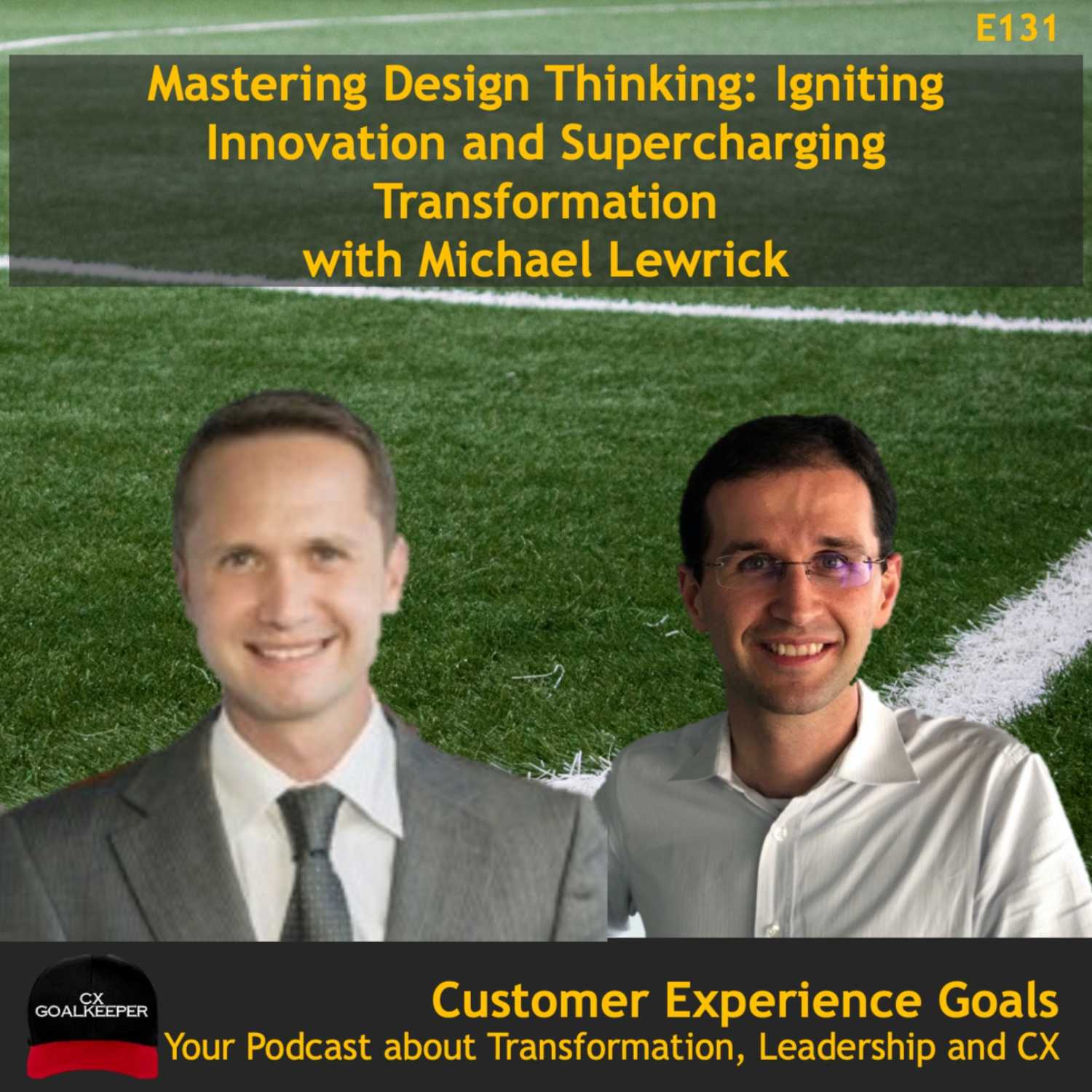 Mastering Design Thinking: Igniting Innovation and Supercharging Transformation with Michael Lewrick