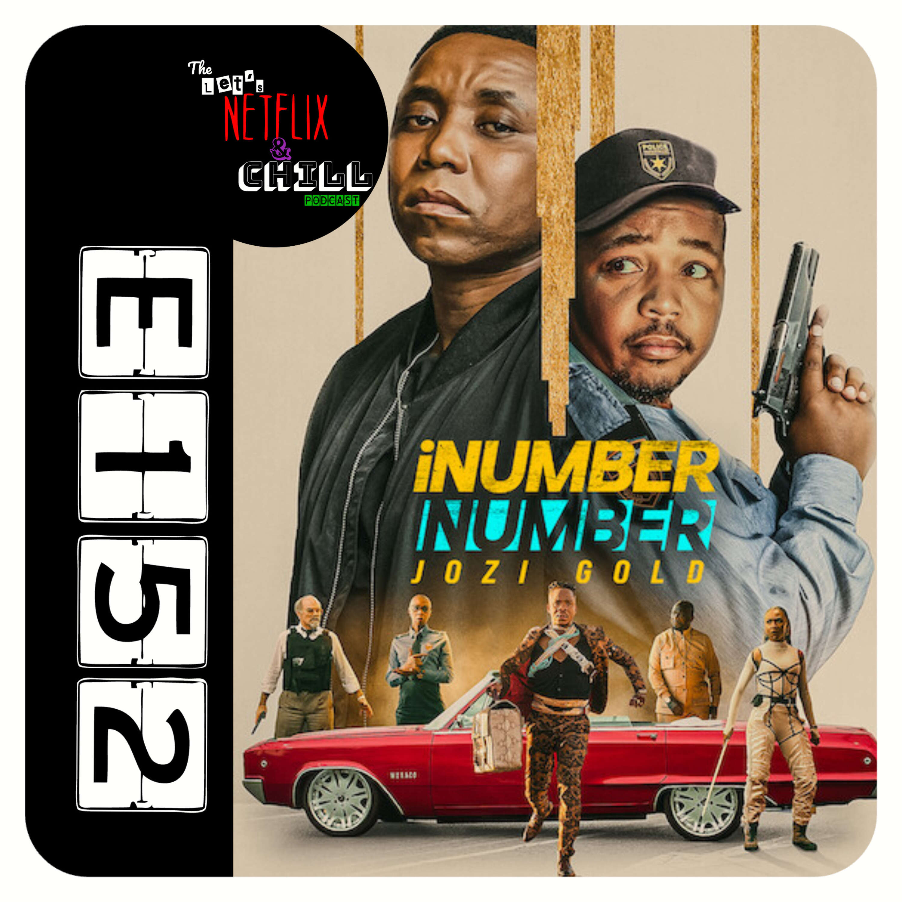 E152 | iNumber Number: Jozi Gold (movie)