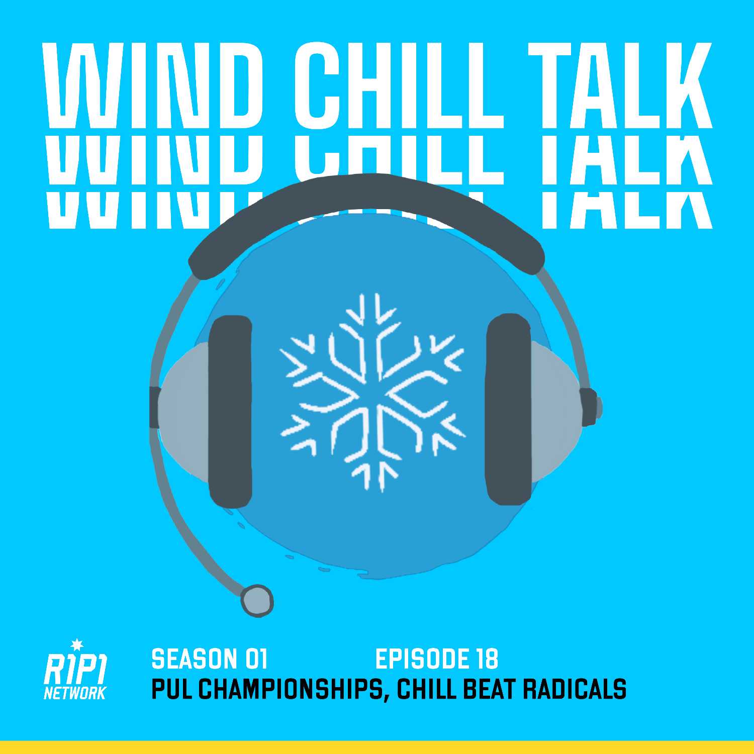 Ep. 18: PUL Championships, Chill Beat Radicals