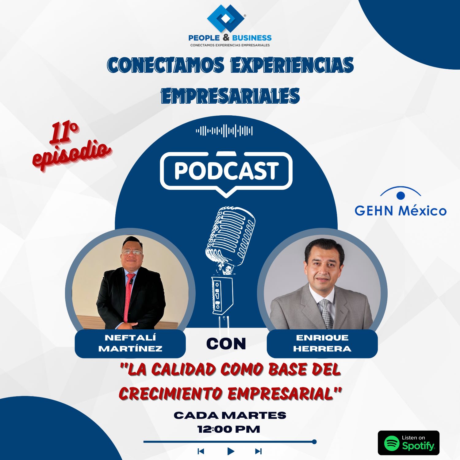 EP 11 - La calidad como base del crecimiento empresarial | Enrique Herrera