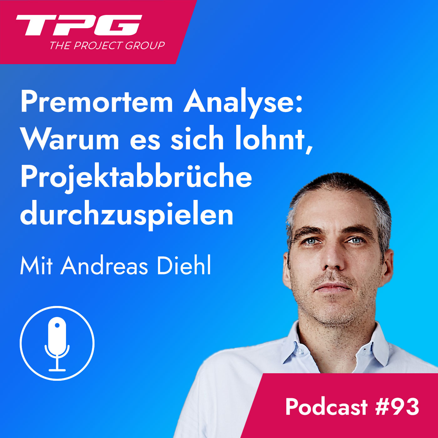 #93 Premortem-Analyse: Warum es sich lohnt, Projektabbrüche durchzuspielen