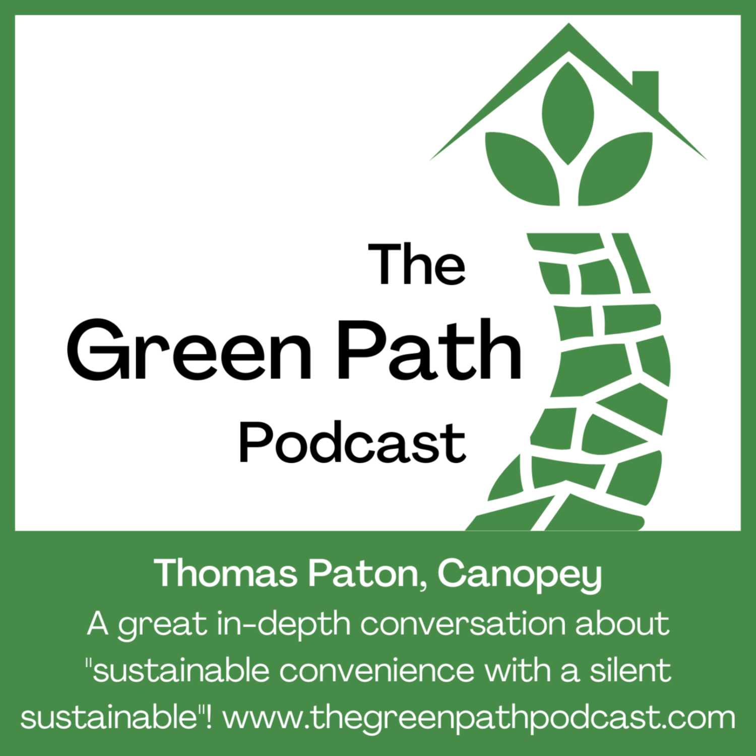 The Green Path Podcast and... Thomas Panton, Canopey