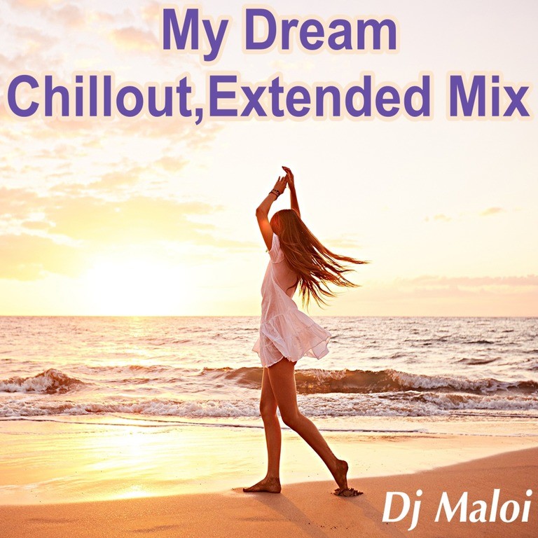 Dj Maloi - My Dream (Chillout,Demo Mix)