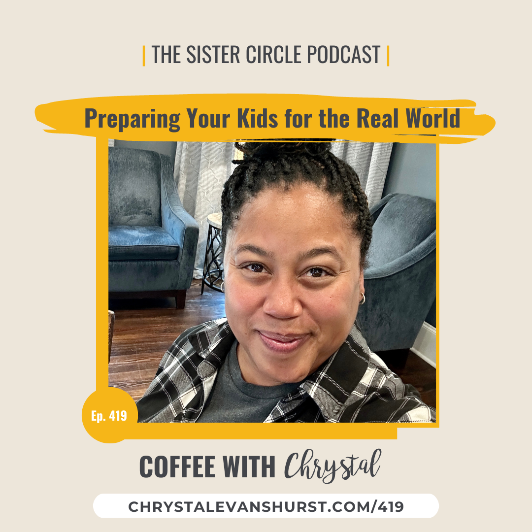 #419 - Preparing Your Kids for the Real World