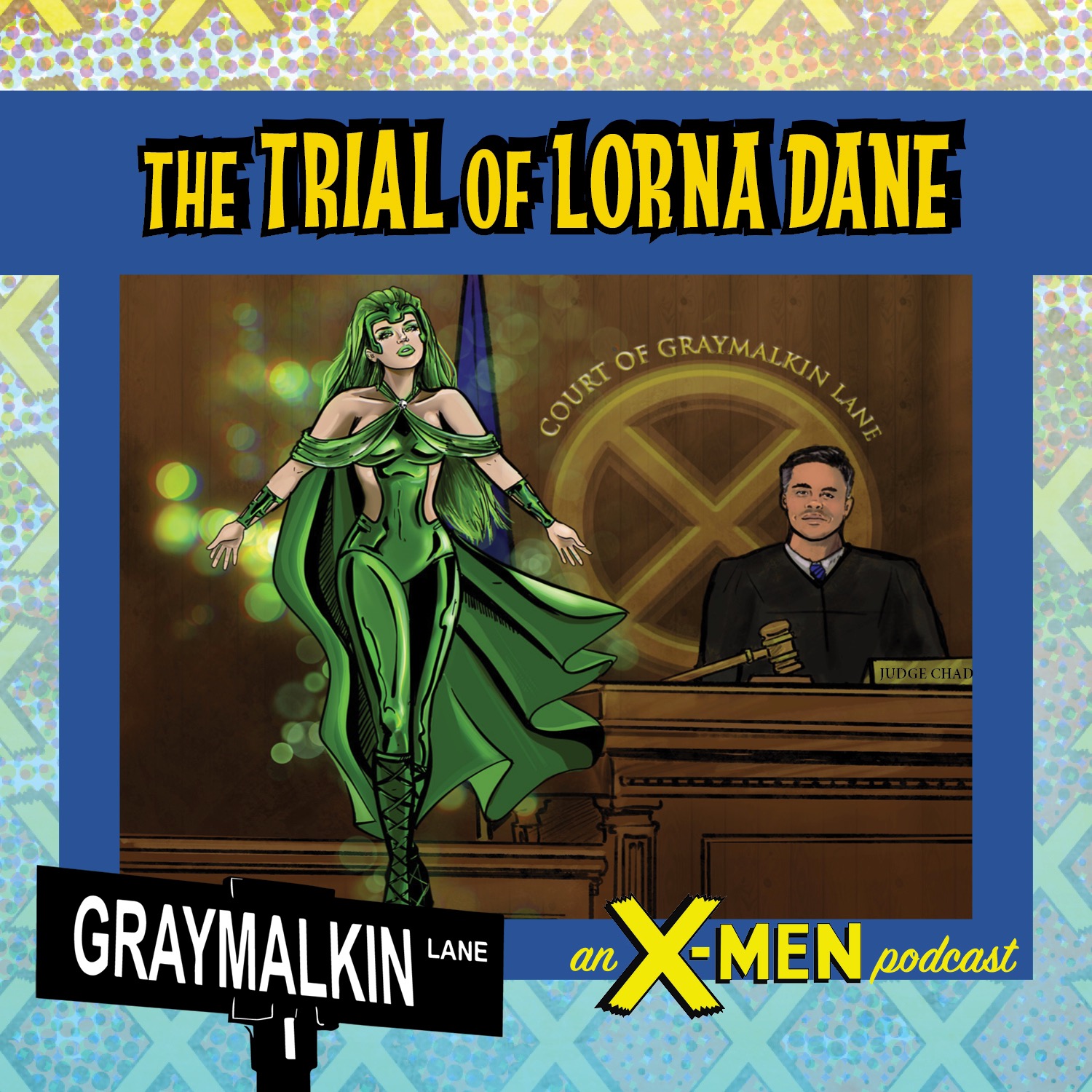 ⁣the Trial of Lorna Dane! Featuring Sara Century, Susan Kirtley, Isabel Dieppa, Anya Prosser, and Noelle Reed!