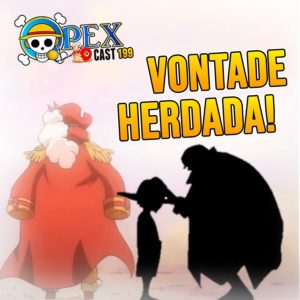 OPEXCast #199 – Vontade Herdada