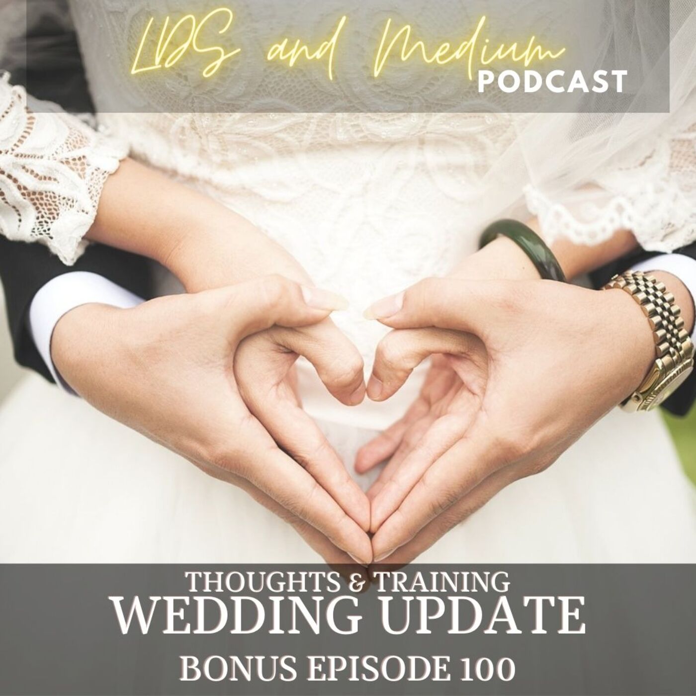 100 Bonus Episode (Thoughts): Wedding Update