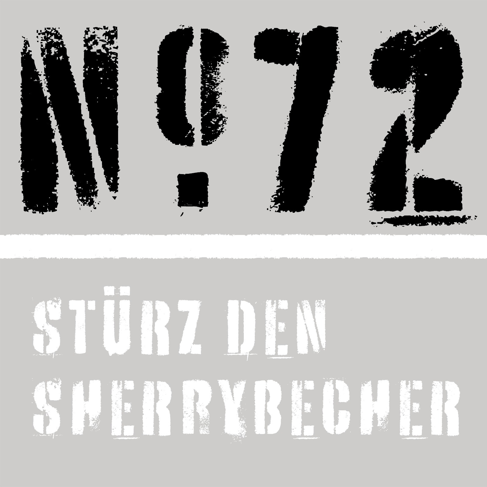 Stürz den Sherrybecher