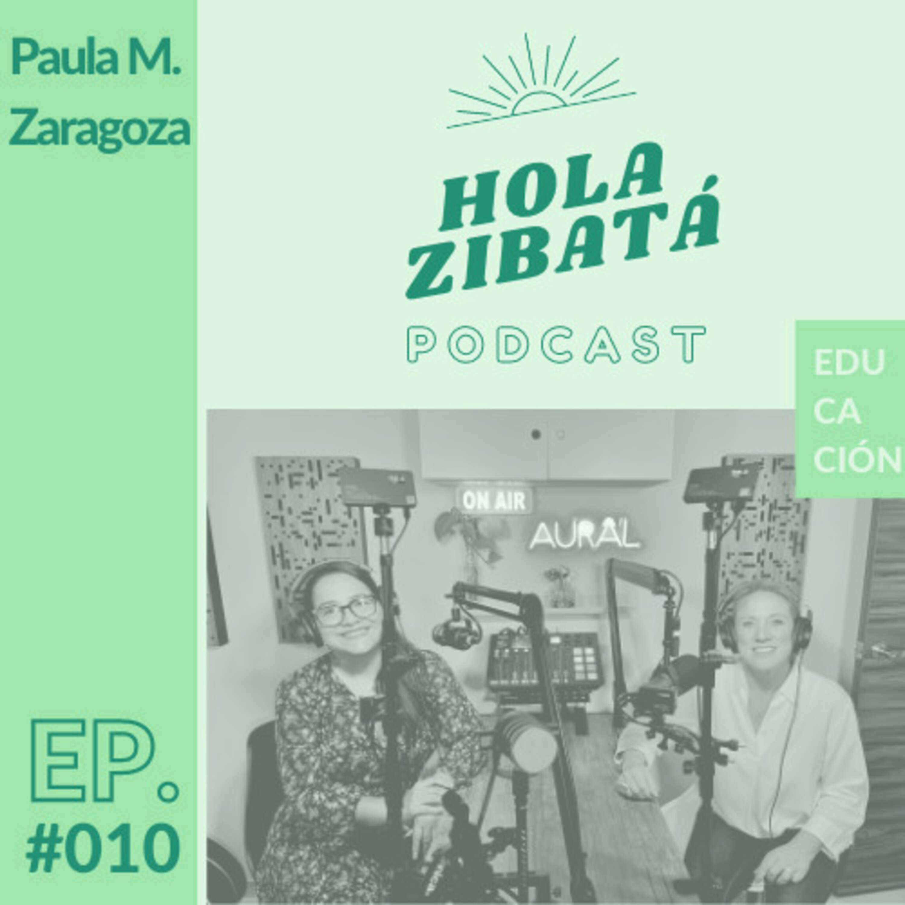 #010 - Paula M. Zaragoza - Cómo fomentar la lectura en tus hijos