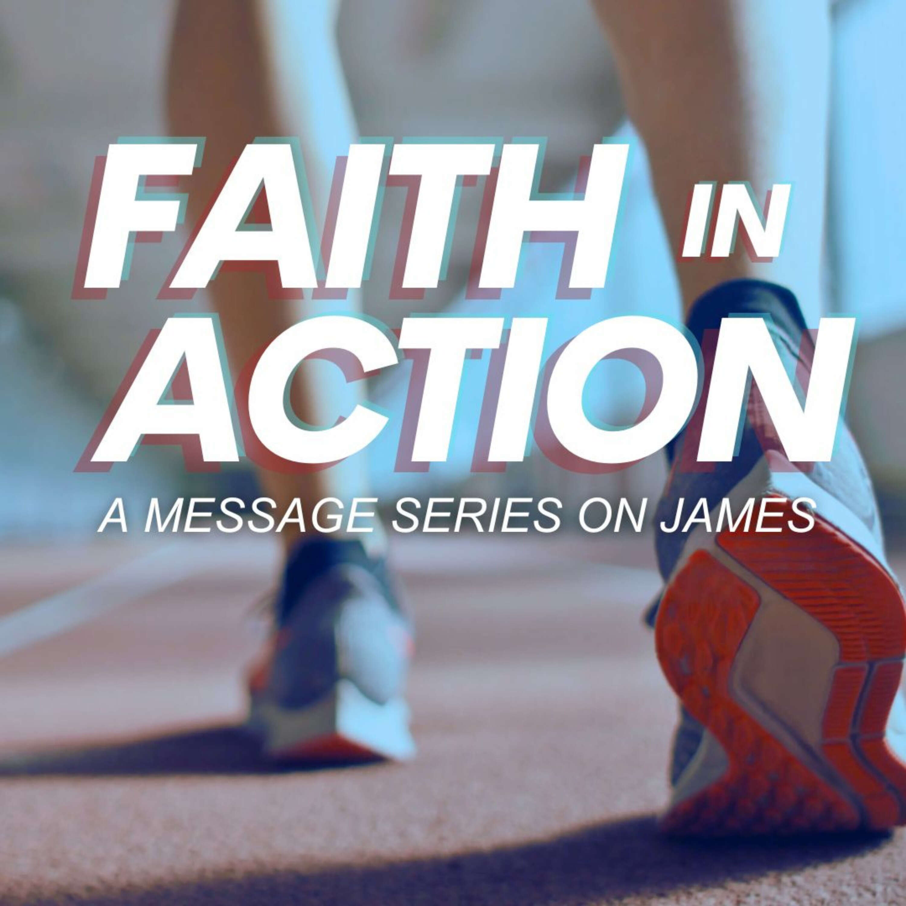 Week 2 - James 1:19-27 (Series: Faith in Action)