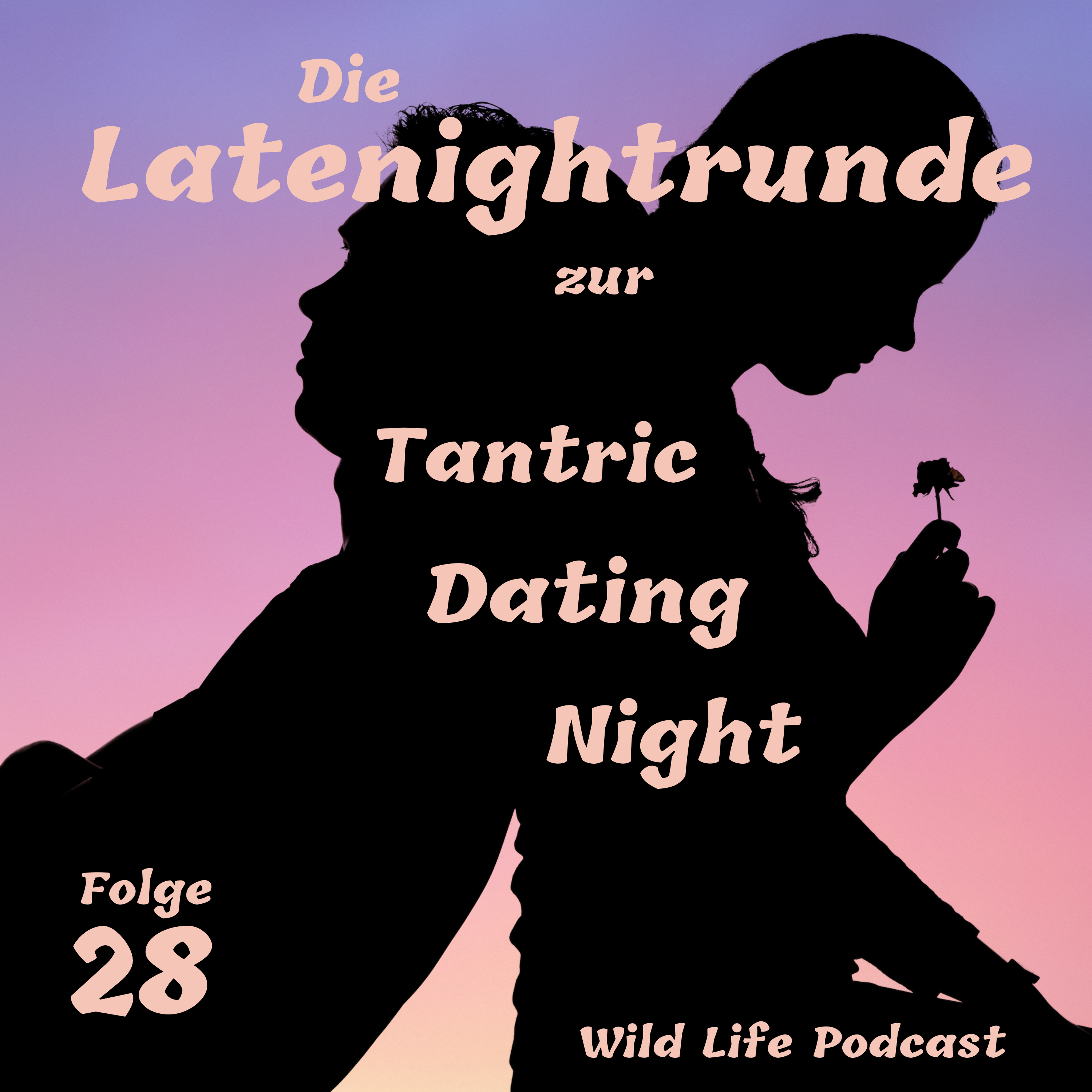 Die Latenightrunde zur Tantric Dating Night