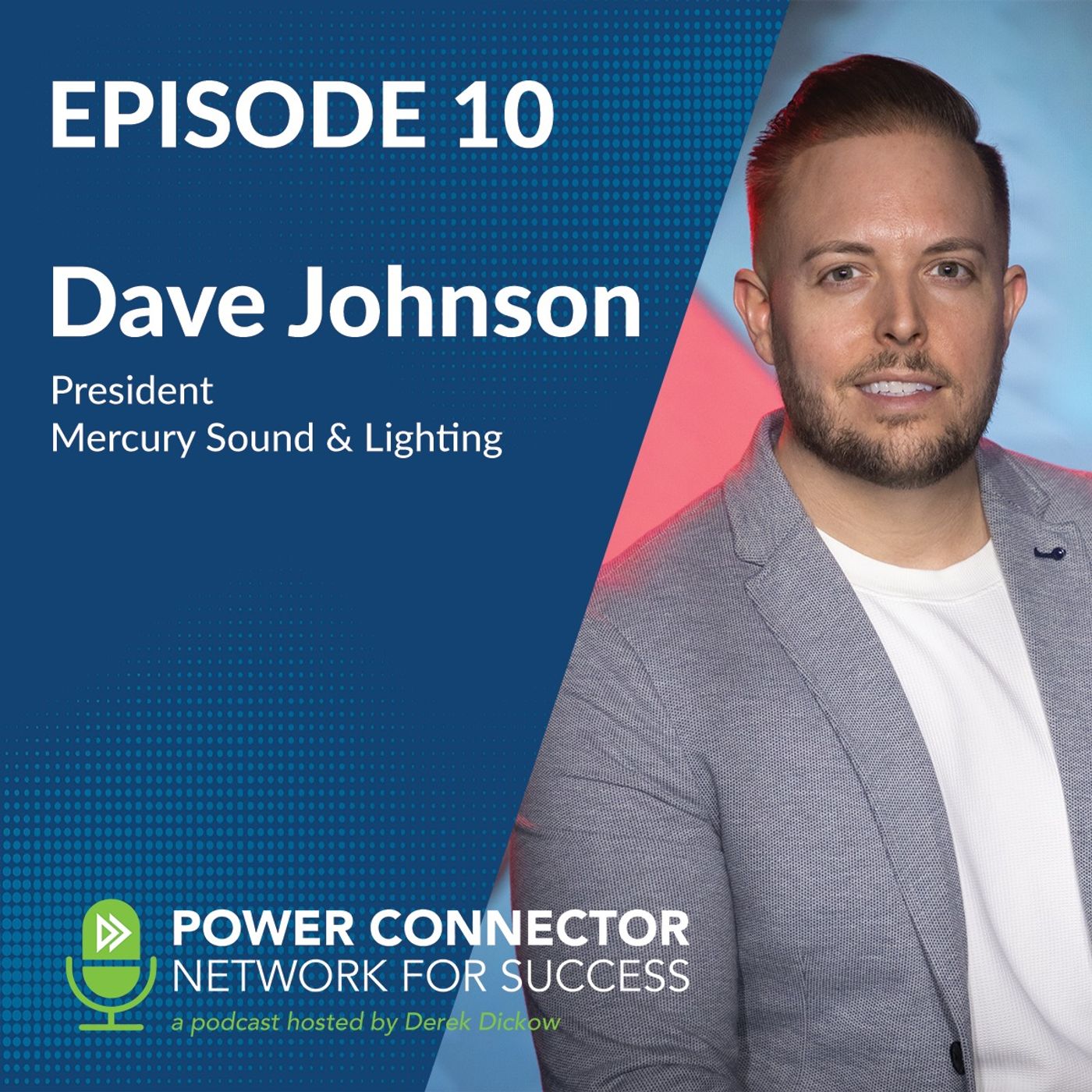 EPISODE NINE: CONNECTING WITH DAVE JOHNSON