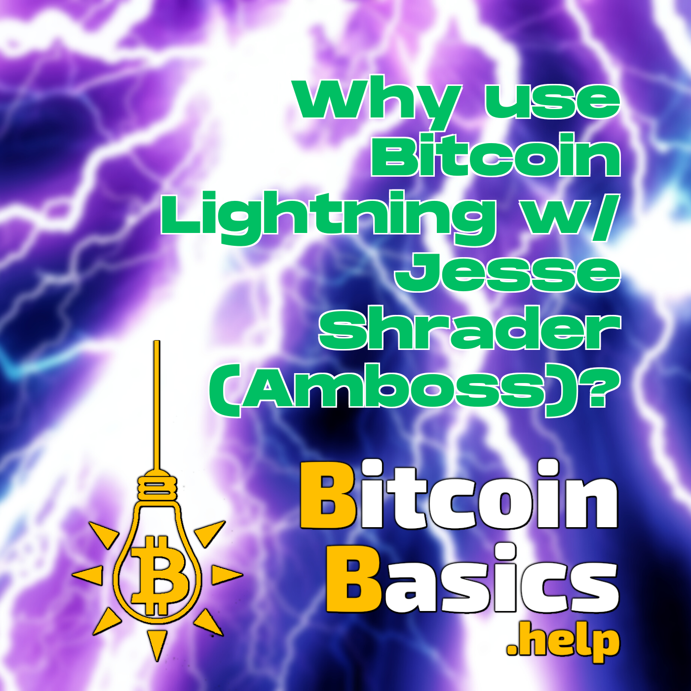 Why use Bitcoin Lightning w/ Jesse Shrader (Amboss)? | Bitcoin Basics (186)