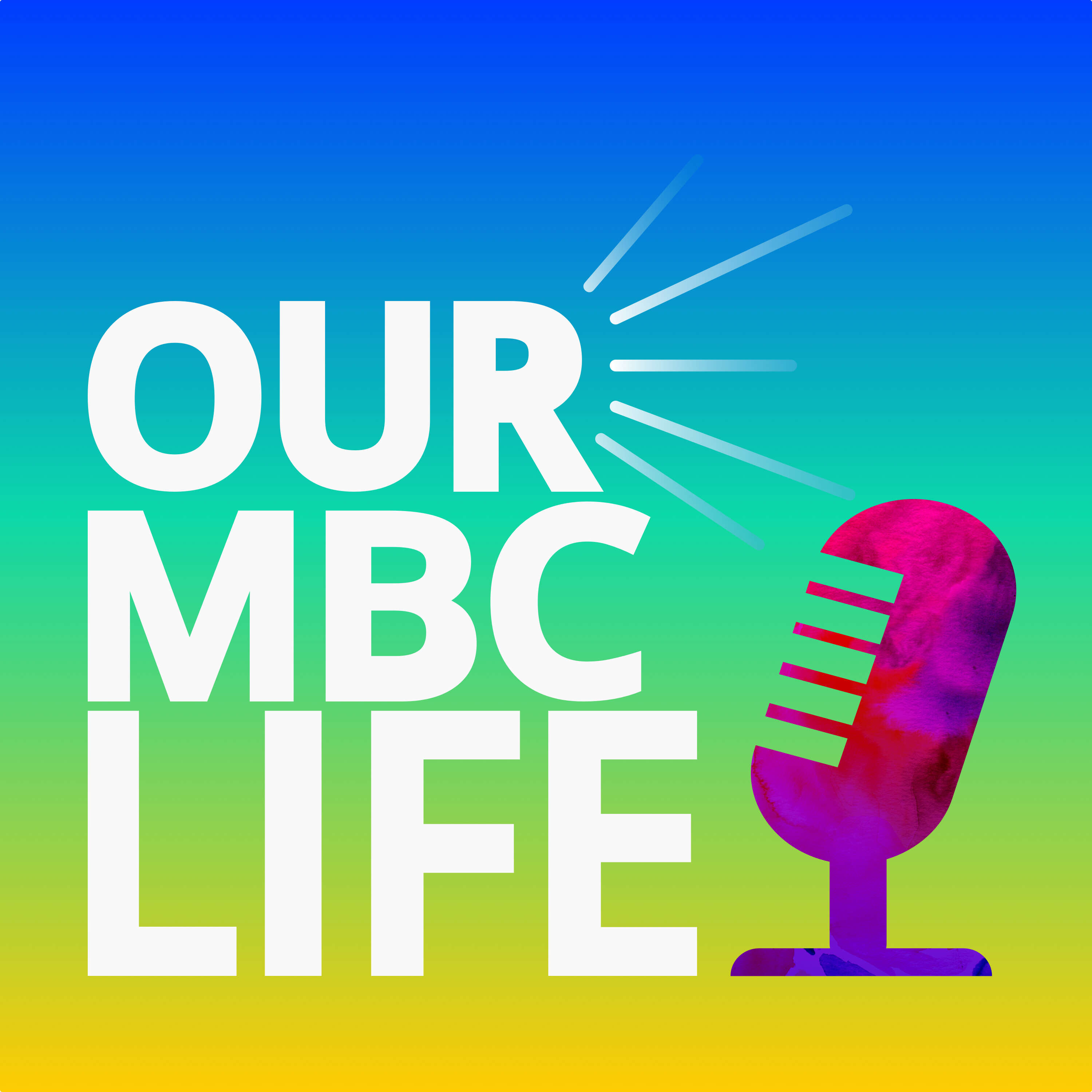 Our MBC Life 