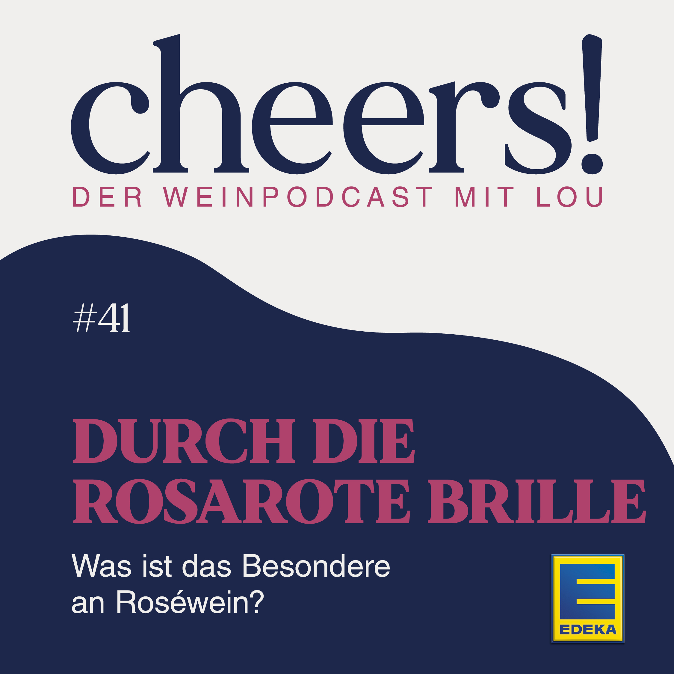 41: Durch die rosarote Brille – Was ist das Besondere an Roséwein?