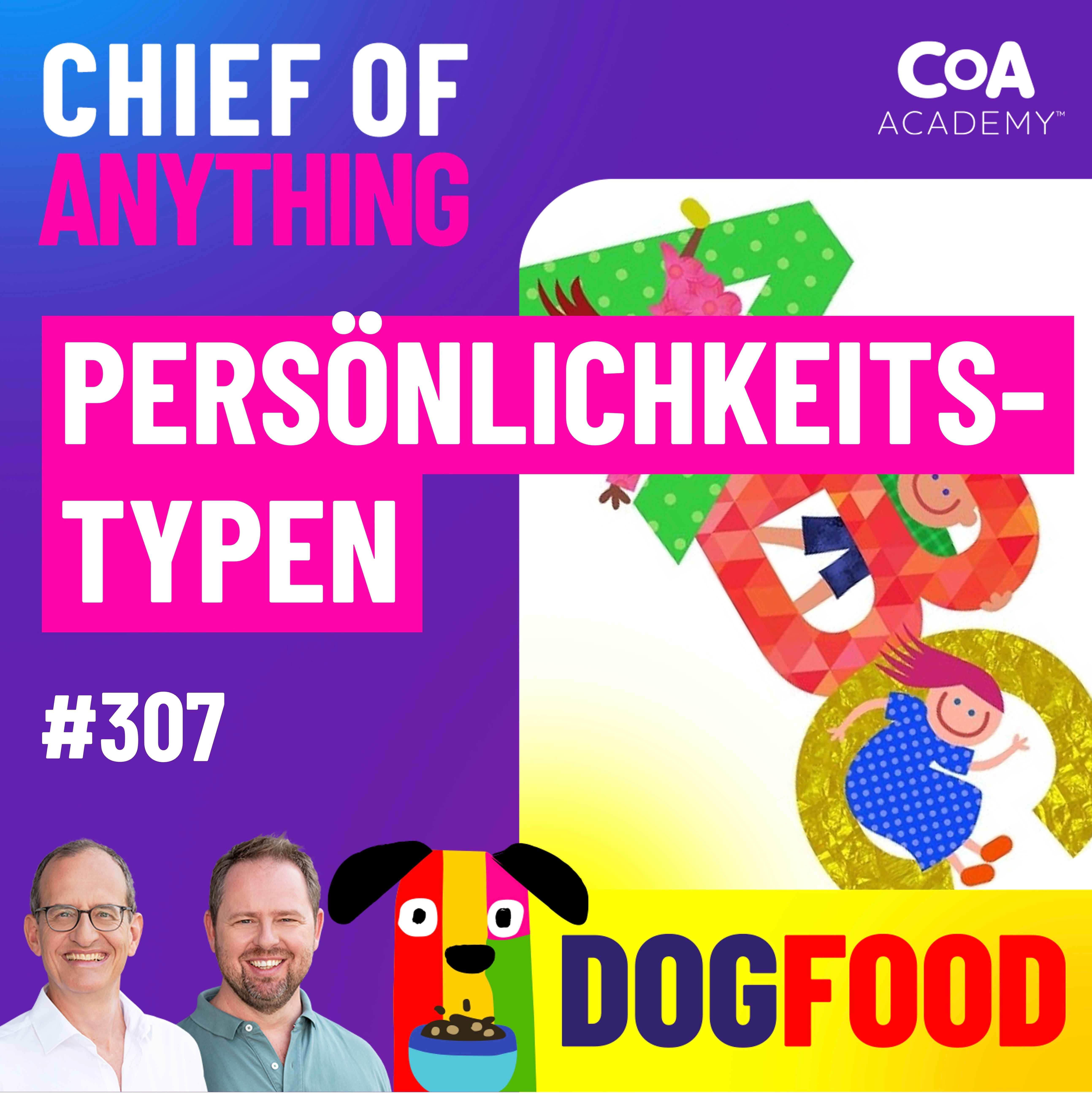 307 • Chief of Anything: Dog Food - MK 3 - Persönlichkeitstypen